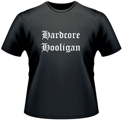 T-Shirt Hardcore Hooligan
