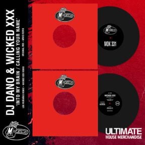 Dj Dano & Wicked XXX - Into My Brain/Calling Your Name (MOK331)